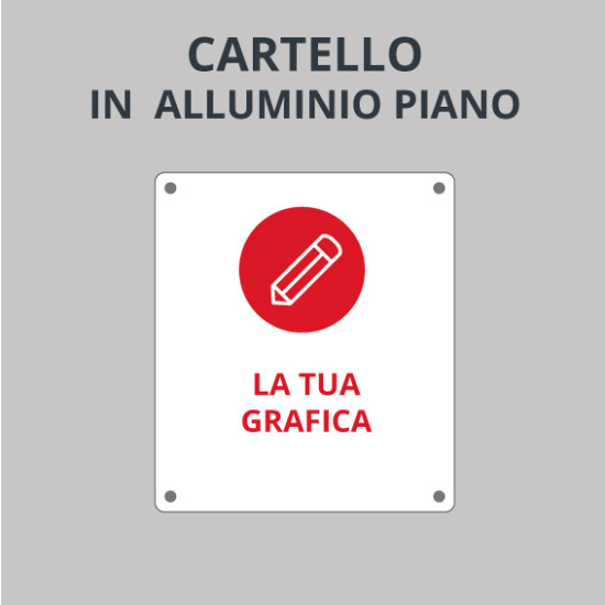 Cartello in alluminio piano con pellicola rifrangente