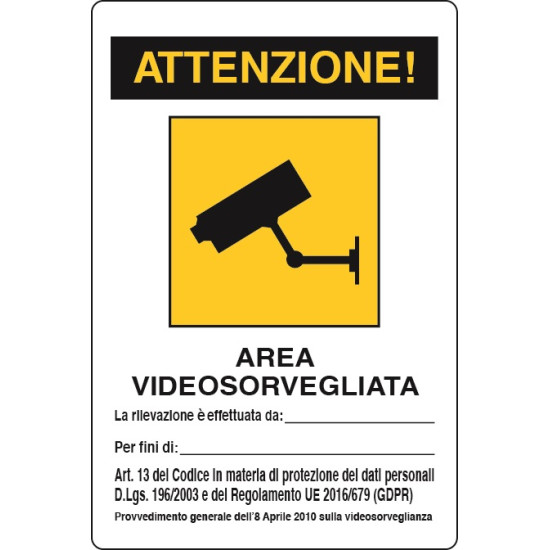 ATTENZIONE! AREA VIDEOSORVEGLIATA  La rilevazione ...